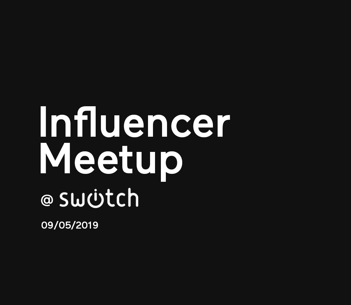 Influencer meetup